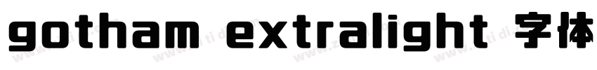 gotham extralight 字体字体转换